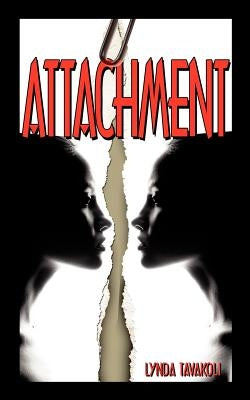 Attachment by Tavakoli, Lynda