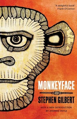 Monkeyface by Gilbert, Stephen