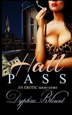 Hall Pass: Erotic Short Story (BWWM) by Phoenix, Gemini