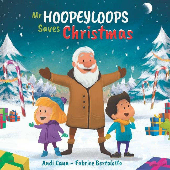 Mr. Hoopeyloops Saves Christmas by Cann, Andi