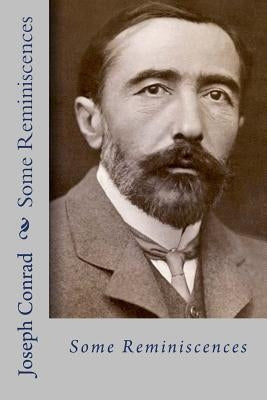 Some reminiscences by Conrad, Joseph
