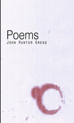 Poems by Gregg, John Hunter