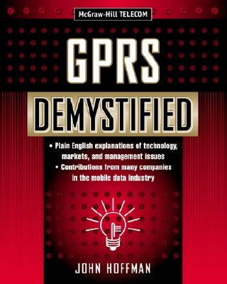Gprs Demystified by Hoffman, John