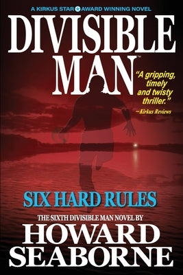 Divisible Man - Six Hard Rules by Seaborne, Howard