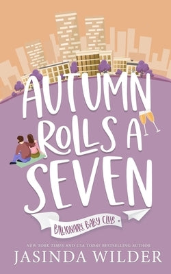 Autumn Rolls a Seven by Wilder, Jasinda