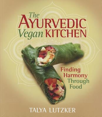 Ayurvedic Vegan Kitchen by Lutzker, Talya