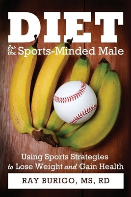 Diet for the Sports-Minded Male by Burigo, Rd
