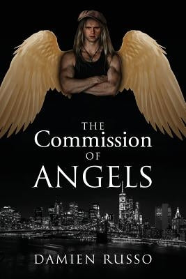 The Commission of Angels by Russo, Damien