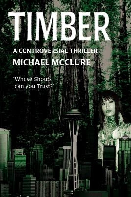 Timber: A Controversial Thriller by McClure, Michael