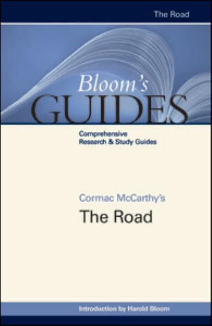 Cormac McCarthy's the Road by Bloom, Harold