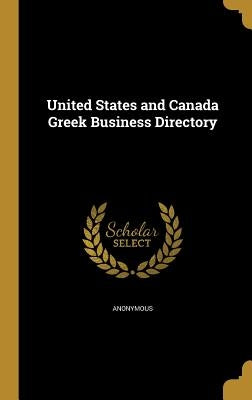 United States and Canada Greek Business Directory by Anonymous