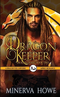 Dragon Keeper by Howe, Minerva