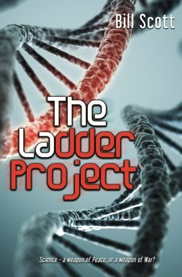 The Ladder Project by Scott, Bill