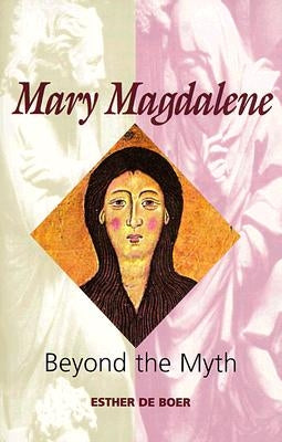 Mary Magdalene by de Boer, Esther a.