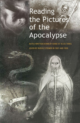 Reading the Pictures of the Apocalypse: (Cw 104a, 94) by Steiner, Rudolf