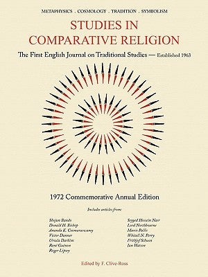 Studies in Comparative Religion: Commemorative Annual Edition - 1972 by Clive-Ross, F.