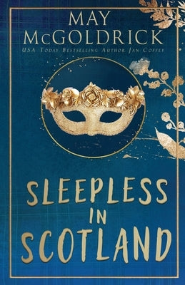 Sleepless in Scotland by McGoldrick, May