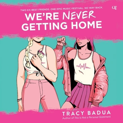 We're Never Getting Home by Badua, Tracy