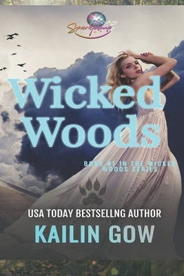 The Wicked Woods by Gow, Kailin