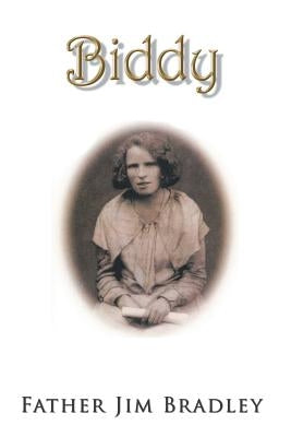 Biddy by Bradley, Father Jim
