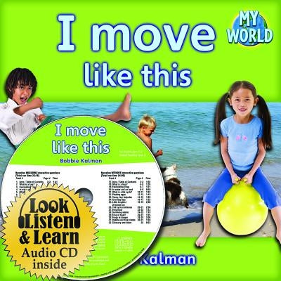 I Move Like This - CD + Hc Book - Package by Kalman, Bobbie
