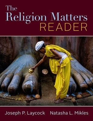 The Religion Matters Reader by Laycock, Joseph