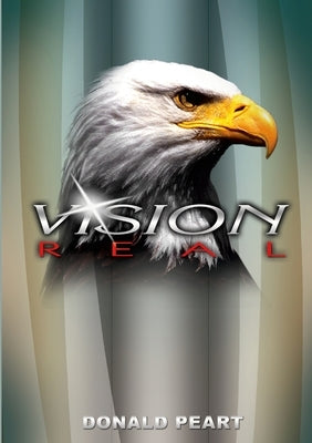 Vision Real by Peart, Donald