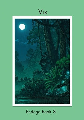 Vix Endogo book 8 by Price-Mohr, R. M.