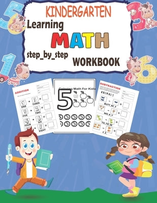 Kindergarten learning MATH step_by_step workbook: Addition and Substraction activities by Anazour, Asafou Aghbalou