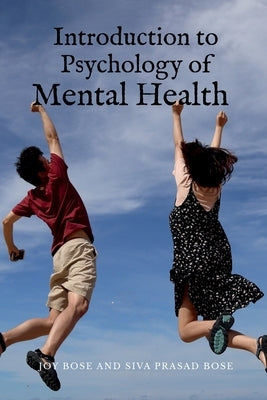 Introduction to Psychology of Mental Health by Joy Bose
