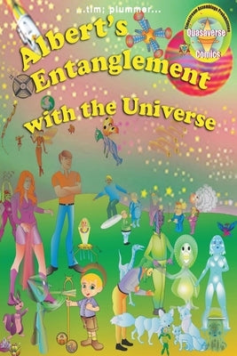 Albert's Entanglement with the Universe by Plummer, Tim