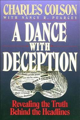 A Dance with Deception by Colson, Charles W.