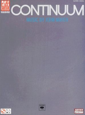 Continuum: Music by John Mayer by Mayer, John