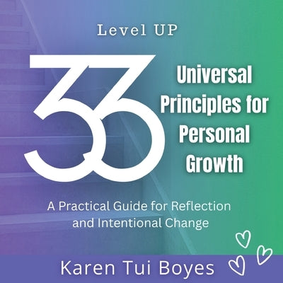 Level UP 33 Universal Principles for Personal Growth by Boyes