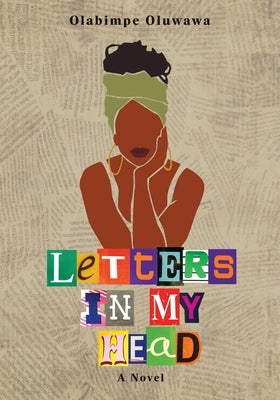 Letters in My Head by Oluwawa, Olabimpe