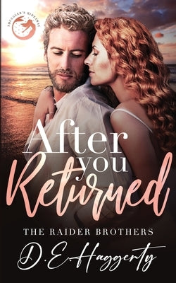 After You Returned: a second chance small town romantic comedy by Haggerty, D. E.