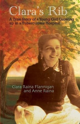 Clara's Rib by Raina, Anne