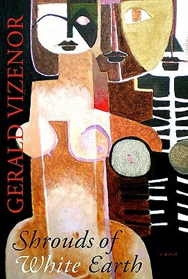 Shrouds of White Earth by Vizenor, Gerald