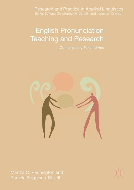 English Pronunciation Teaching and Research: Contemporary Perspectives by Pennington, Martha C.