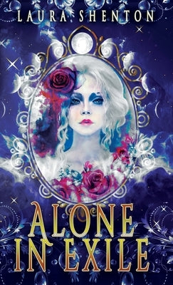 Alone in Exile by Shenton, Laura