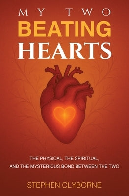 My Two Beating Hearts by Clyborne, Stephen