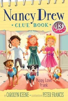 Puppy Love Prank: Volume 13 by Keene, Carolyn