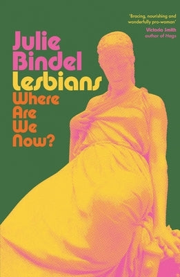 Lesbians by Bindel, Julie