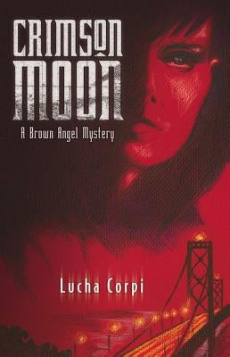 Crimson Moon by Corpi, Lucha