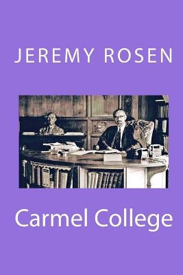 Carmel College by Rosen, Jeremy