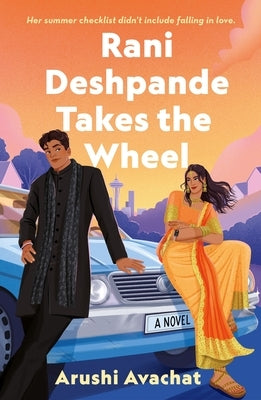 Rani Deshpande Takes the Wheel by Avachat, Arushi