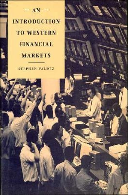An Introduction to Western Financial Markets by Valdez, Stephen