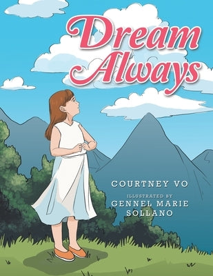 Dream Always by Vo, Courtney