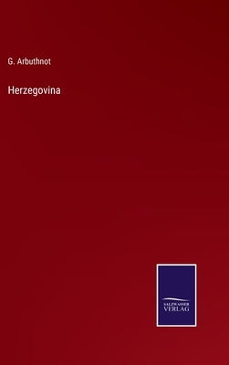 Herzegovina by Arbuthnot, G.