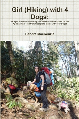 Girl (Hiking) with 4 Dogs by MacKenzie, Sandra